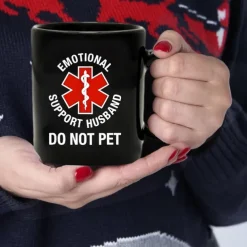 Funny Husband Mug Emotional Support Husband Do Not Pet Black 11oz Coffee Cup Sarcastic Gift for Men Husband Boyfriend Wedding Anniversary Birthday Christmas