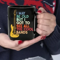 Funny Mug -I May Be Old But I Got To See All the Cool Bands 11 Oz Ceramic Coffee Mugs - Funny Birthday Gifts For Gifts for Rock, Guitar, and Music Lover