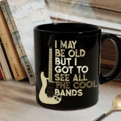 Funny Mug -I May Be Old But I Got To See All the Cool Bands 11 Oz Ceramic Coffee Mugs - Funny Birthday Gifts For Gifts for Rock, Guitar, and Music Lover