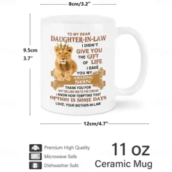 I Gave You My Amazing Son - Best Gift For Daughter-In-Law 11oz Ceramic Mug - White Gift for Friends - Ideal for Coffee Tea and Chocolate