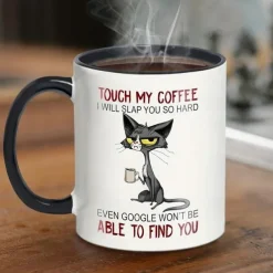 1pc Cute Unhappy Cat Mug, Touch My Coffee Mug I Will Slap You So Hard Mug, Cat Drink Coffee Mug Gift For Friend, Sister, Cat Mom, Coffee Drinker, Kitty Owner Ceramic, 11 Oz