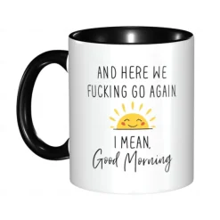 1pc 11oz Ceramic Coffee Mug Here We Go Again I Mean Good Morning - Funny Birthday Or Christmas Mom Gift