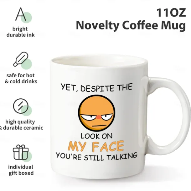 1pc 11oz Despite the Look on My FaceYou're Still Talking Sarcastic Funny Gift Coffee Mug for Christmas Friends ColleaguesGag Gift Coffee Mug for Coffee Lovers