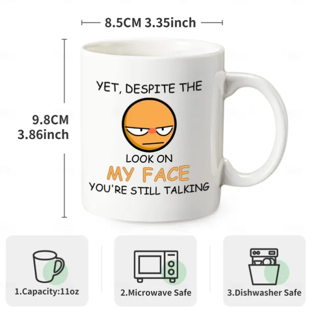 1pc 11oz Despite the Look on My FaceYou're Still Talking Sarcastic Funny Gift Coffee Mug for Christmas Friends ColleaguesGag Gift Coffee Mug for Coffee Lovers