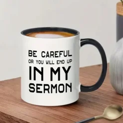 1pc Pastor Gift Mug Ceramic Coffee Mug 11oz White With Black Handle Be Careful Or You'll End Up In My Sermon Mug Pastor Appreciation Gifts For Anniversary Birthday Christmas Preacher Minister Gi